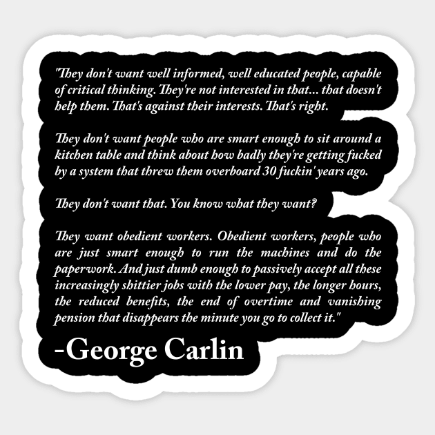 George Carlin Quote Sticker by n23tees